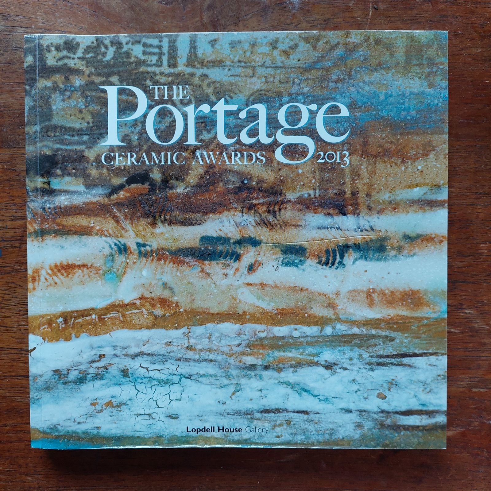 Cover of The Portage Ceramic Awards 2013 catalogue, Lopdell House Gallery.